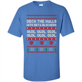 Nurse Christmas Deck The Hall Beta Blockers Sweatshirt - Shirt