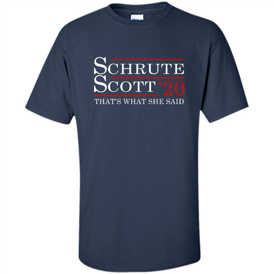 Schrute Scott 2020 That's What She Said