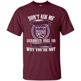 Don't Ask Me Why I'm A Sacramento Kings Fan Ask Yourself
