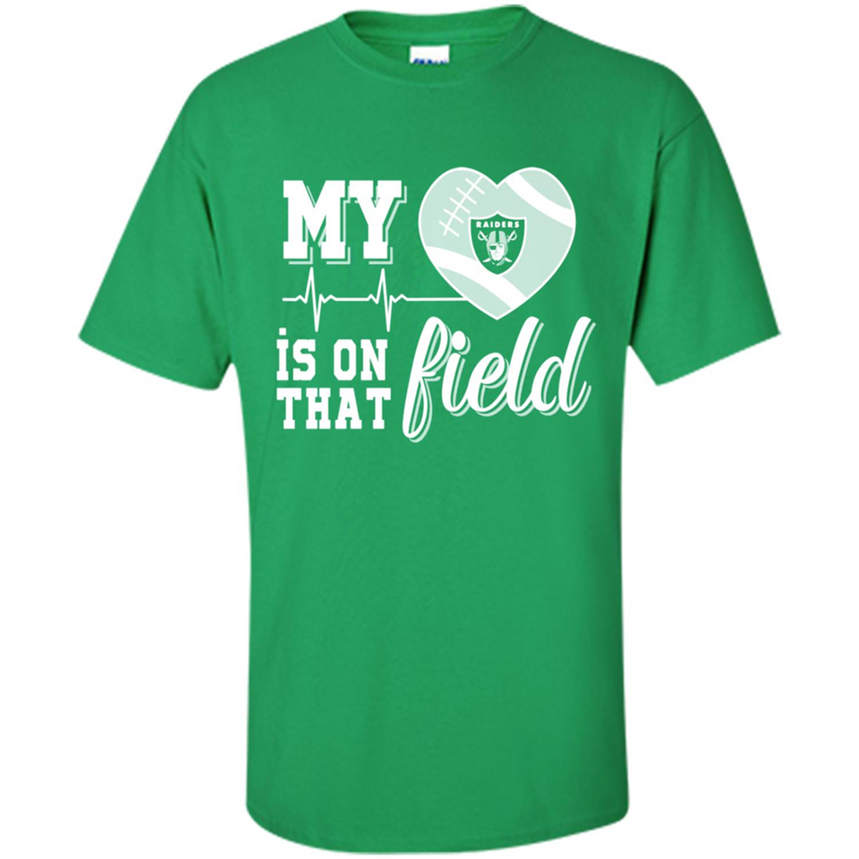 Oakland Raiders Football My Heart is on that Field - Shirt