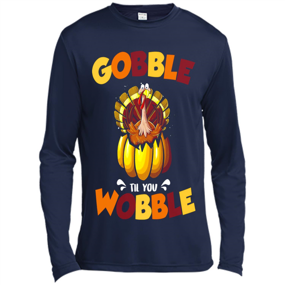 Gobble Til You Wobble Funny Thanksgiving Day Turkey