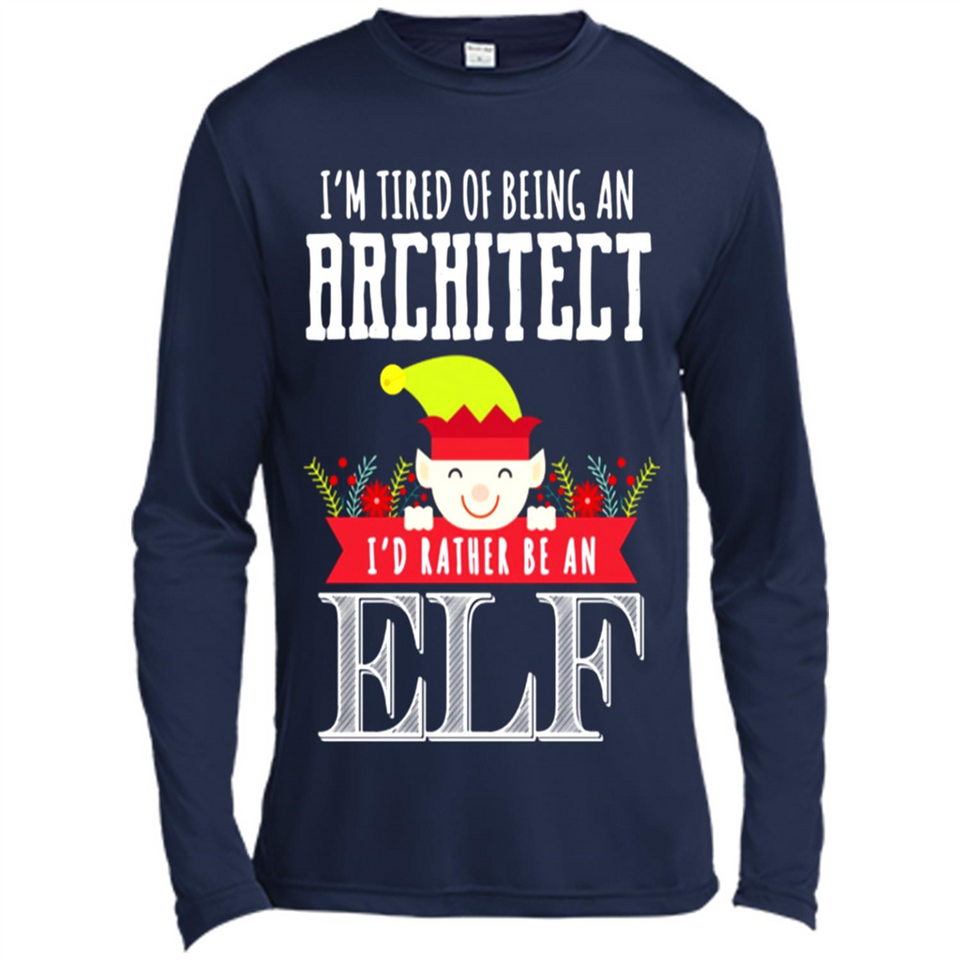 Tired Architect I'd Rather Be An Elf Christmas - Canvas Long Sleeve T-Shirt