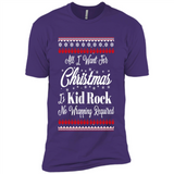 All I want for Christmas is kid rock no wrapping required sweater PINGPONG