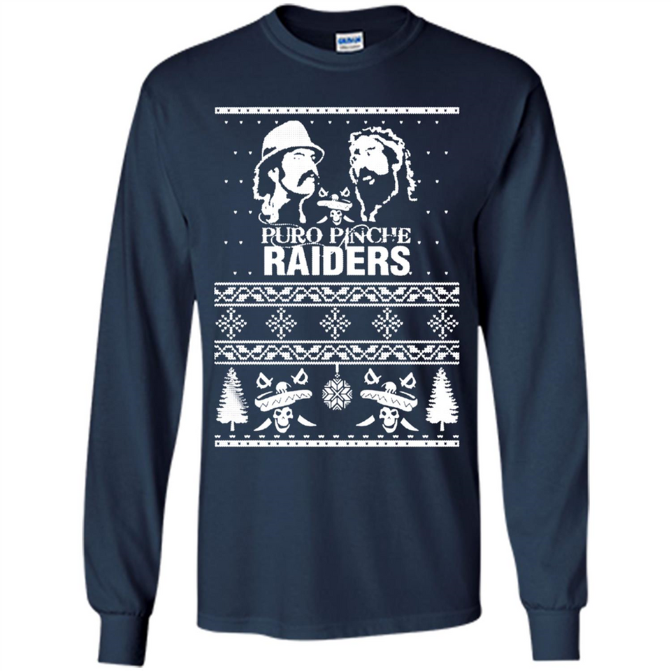 Puro Pinche Raiders Ugly Christmas Sweater - Long Sleeve T-Shirt