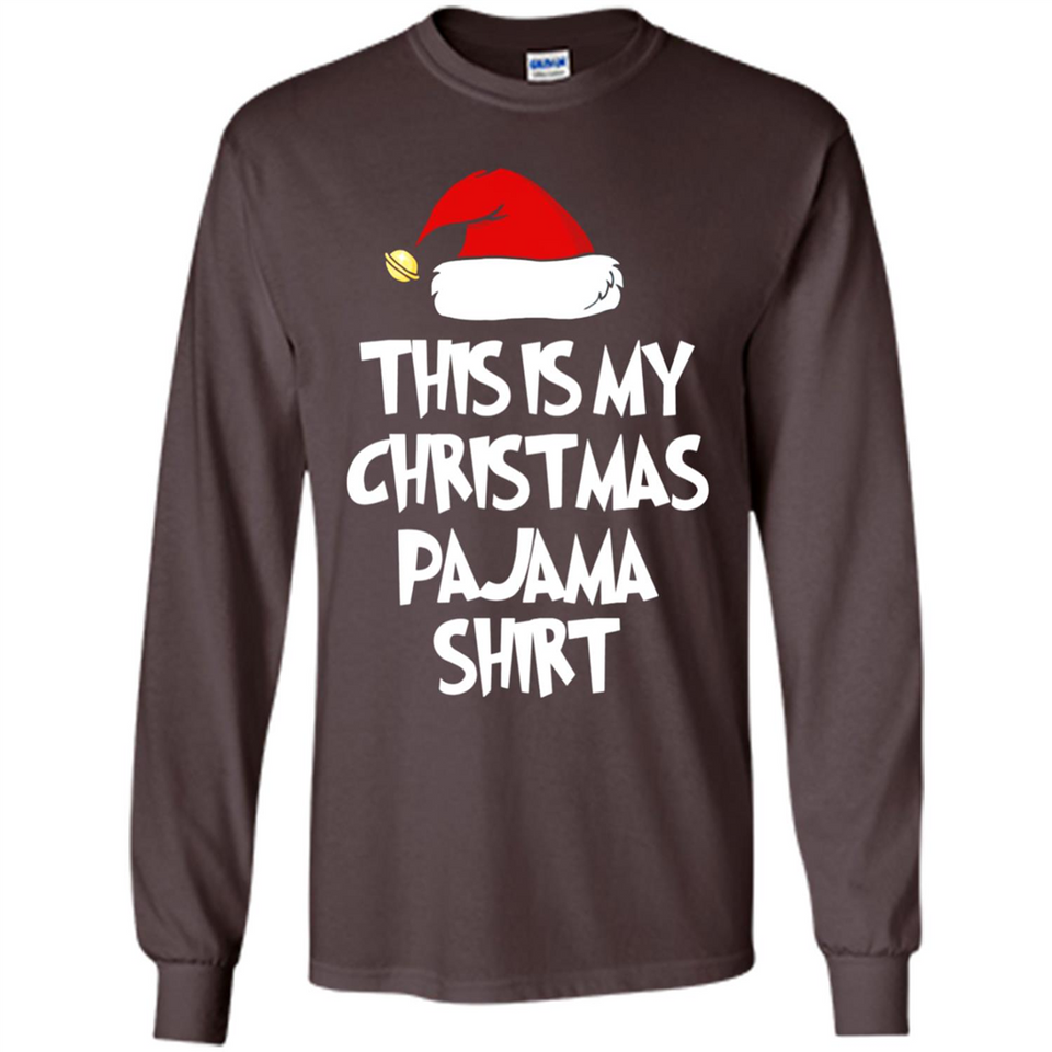 Christmas Pajama Shirt - Funny Christmas