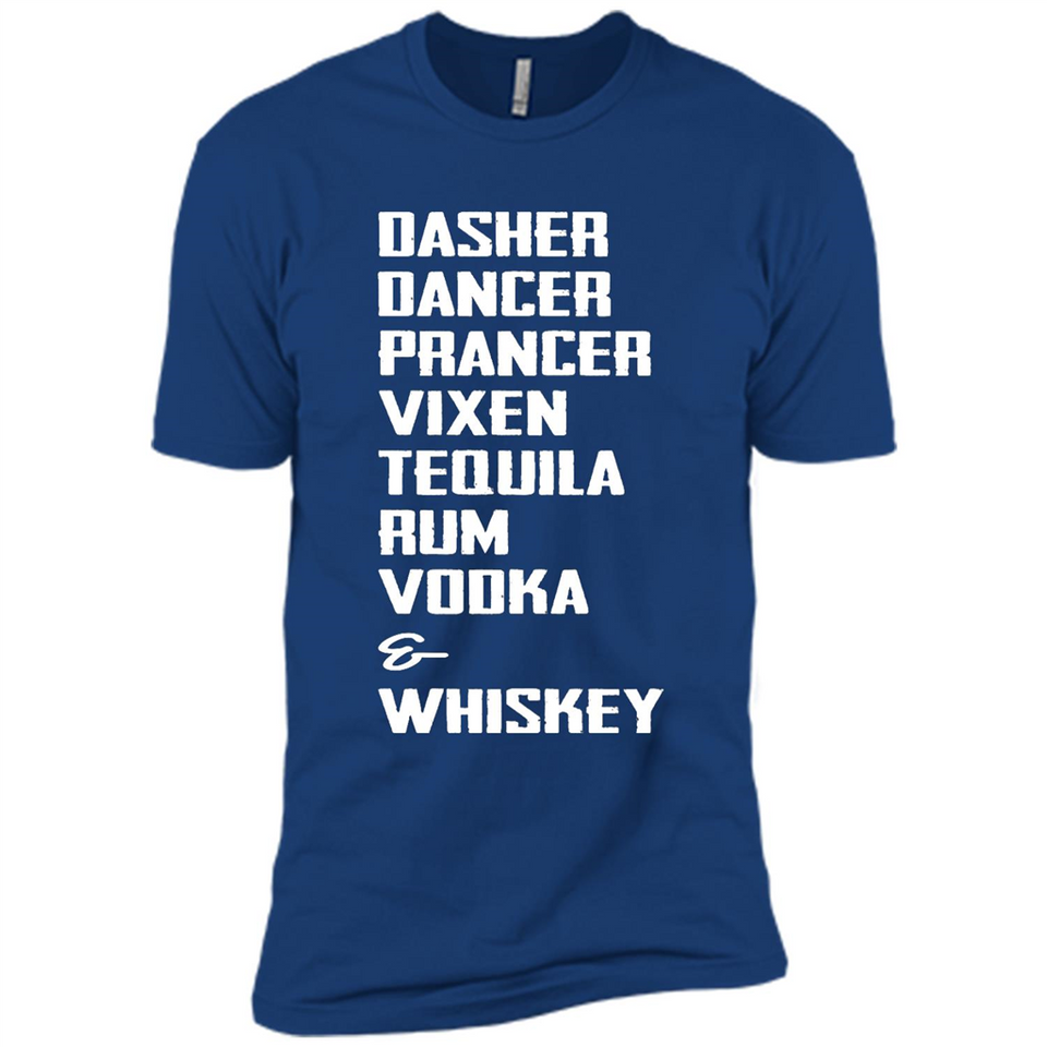 Dasher Dancer Prancer Vixen Tequila Rum Vodka Whiskey Reindeer Christmas T-Shirt - Premium Short Sleeve T-Shirt