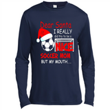Dear Santa I Really Did Try To Be A Nice Soccer Mom Sweatshirt - Canvas Long Sleeve T-Shirt