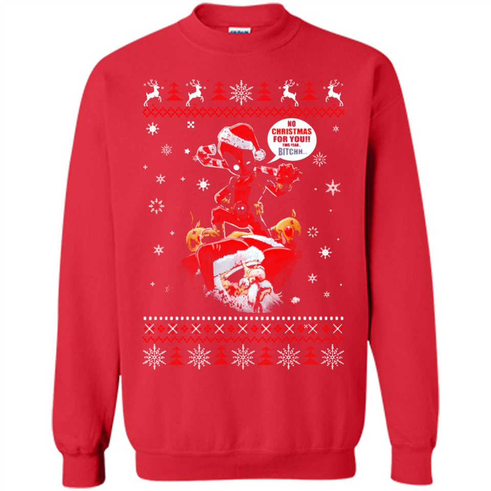 No Christmas for You – Deadpool Santa Claus Ugly Sweater - Sweatshirt