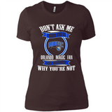 Don't Ask Me Why I'm A Orlando Magic Fan Ask Yourself