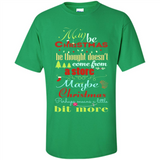 Maybe Christmas Doesn't Come From Store Christmas Means - Shirt
