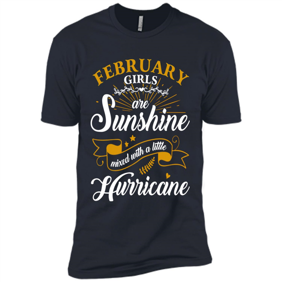 February Girl Are Sunshine Mixed With a Little Hurricane