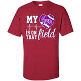 TCU Horned Frogs Football My Heart is on that Field - Shirt