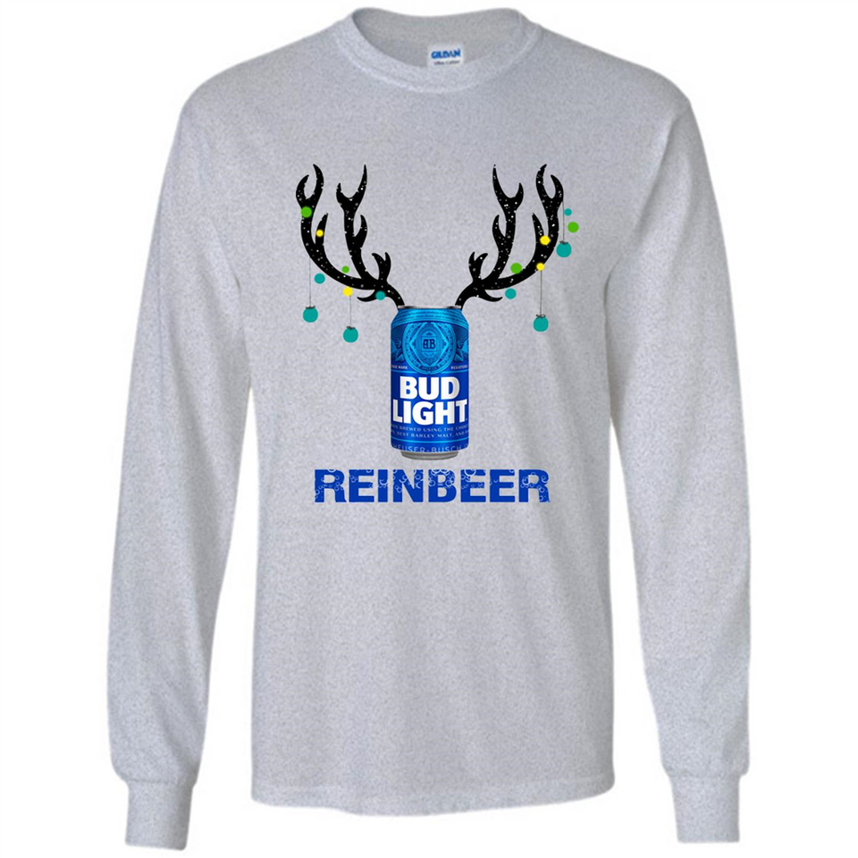 Bud Light Reinbeer Funny Beer Reindeer Christmas Sweatshirt - Long Sleeve T-Shirt