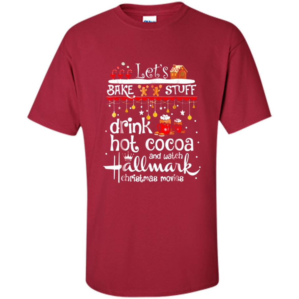 Let’s Bake Stuff Drink Hot Cocoa And Watch Hallmark Christmas Movies PINGPONG