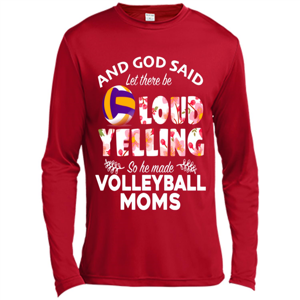 God Said let There Be Loud Yelling So He Made Volleyball Moms - Canvas Long Sleeve T-Shirt