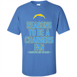 Reasons to be a Los Angeles Chargers Fan Complete List on Back - Shirt