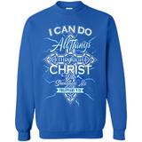 I Can Do All Things Through Christ Who Strengthens Me T shirt hoodie sweater
