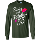Sassy and Fabulous at 55 - 55th Birthday - Long Sleeve T-Shirt