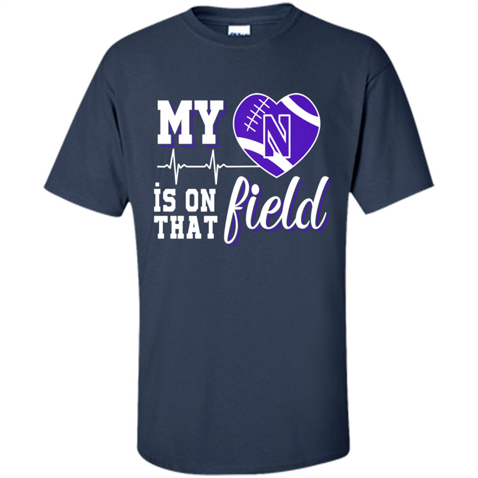 Northwestern Wildcats Football My Heart is on that Field - Shirt
