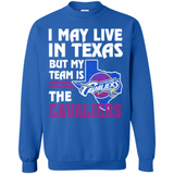 I May Live In Texas But My Team Is The Cavaliers - Sweatshirt