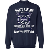 Don't Ask Me Why I'm A Sacramento Kings Fan Ask Yourself