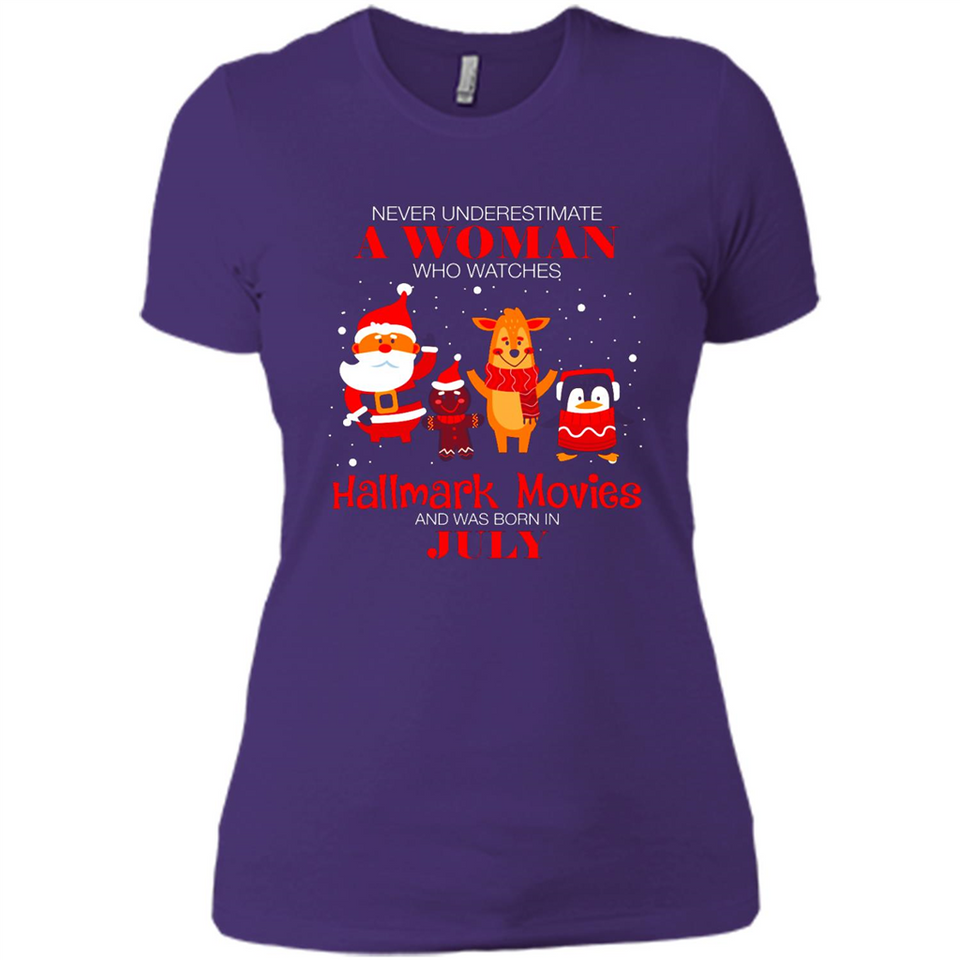 Never Underestimate A July Woman Watches Hallmark Movies Sweatshirt - Ladies' Boyfriend T-Shirt
