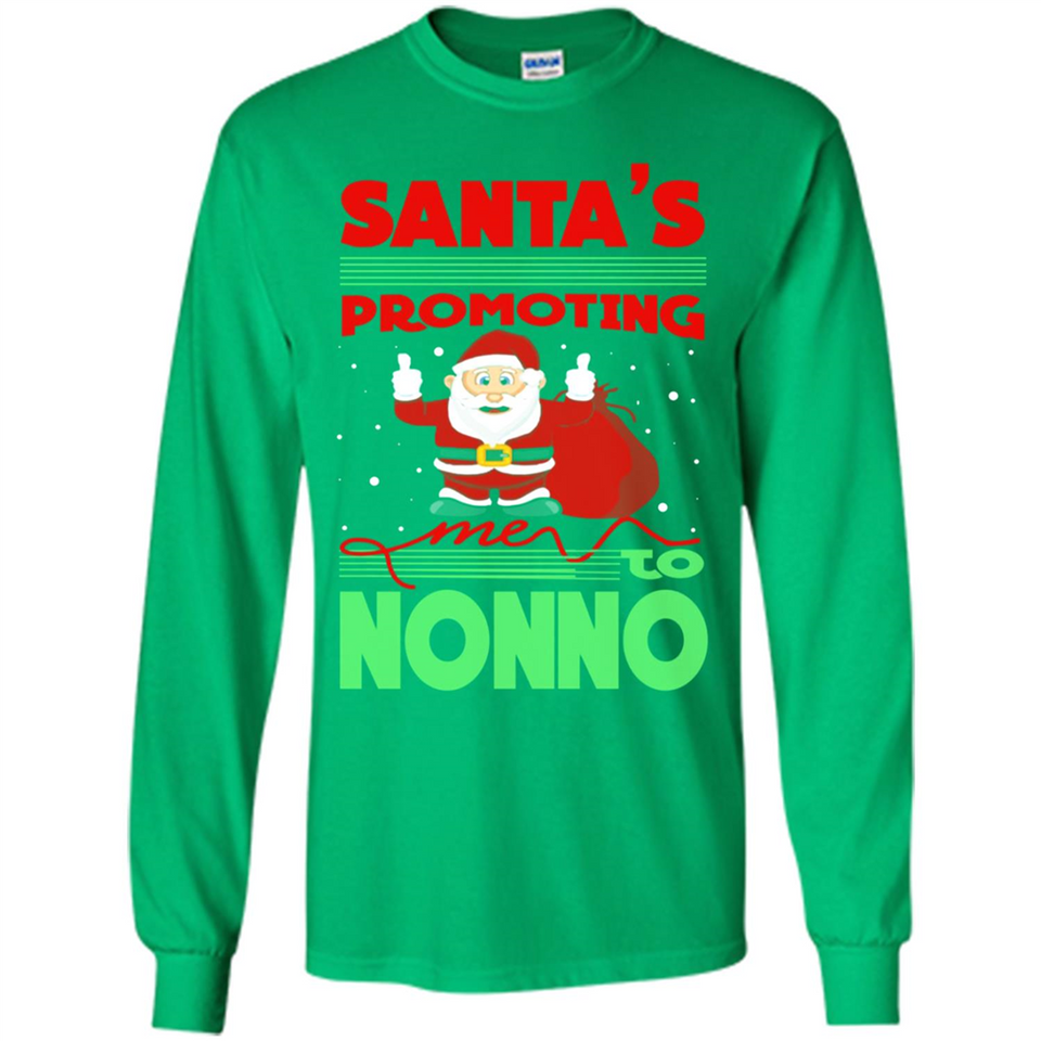 Santa's Promoting Me To Nonno - Long Sleeve T-Shirt