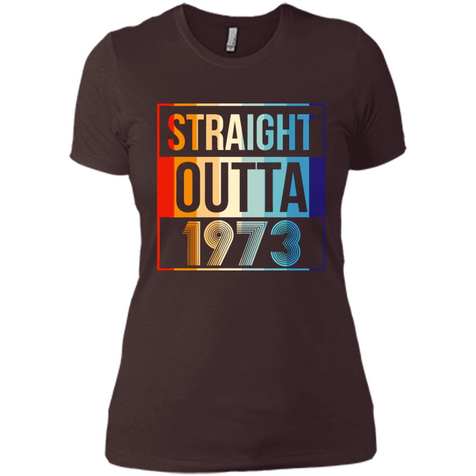 Retro Straight Outta 1973 45 Years Old - Ladies' Boyfriend T-Shirt