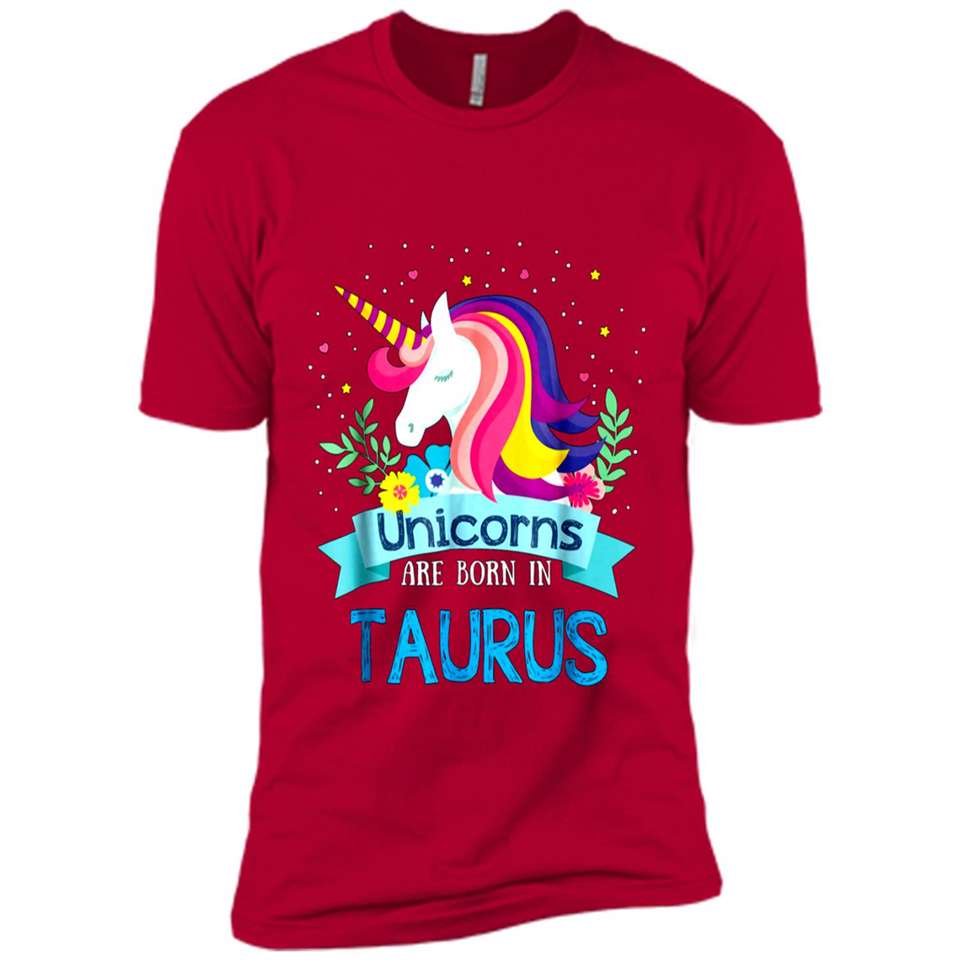Unicorns are born in Taurus Birthday Rainbow Gift Ladies Custom
