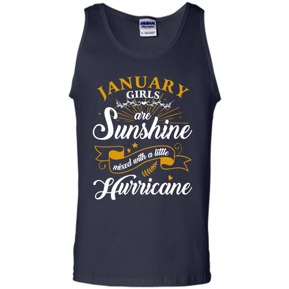 January Girl Are Sunshine Mixed With a Little Hurricane
