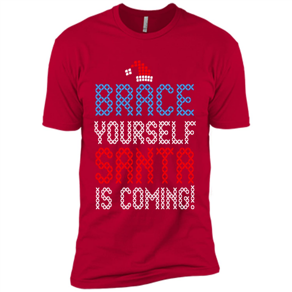 Brace Yourself Santa is coming Christmas - Premium Short Sleeve T-Shirt