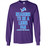 Reasons to be a Detroit Lions Fan Complete List on Back - Long Sleeve T-Shirt