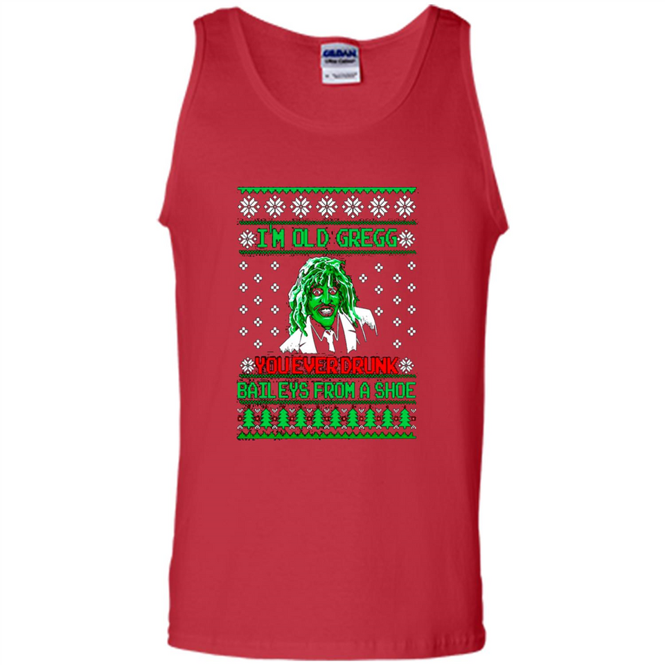 I'm old Gregg you ever drunk baileys from a shoe Christmas sweater PINGPONG