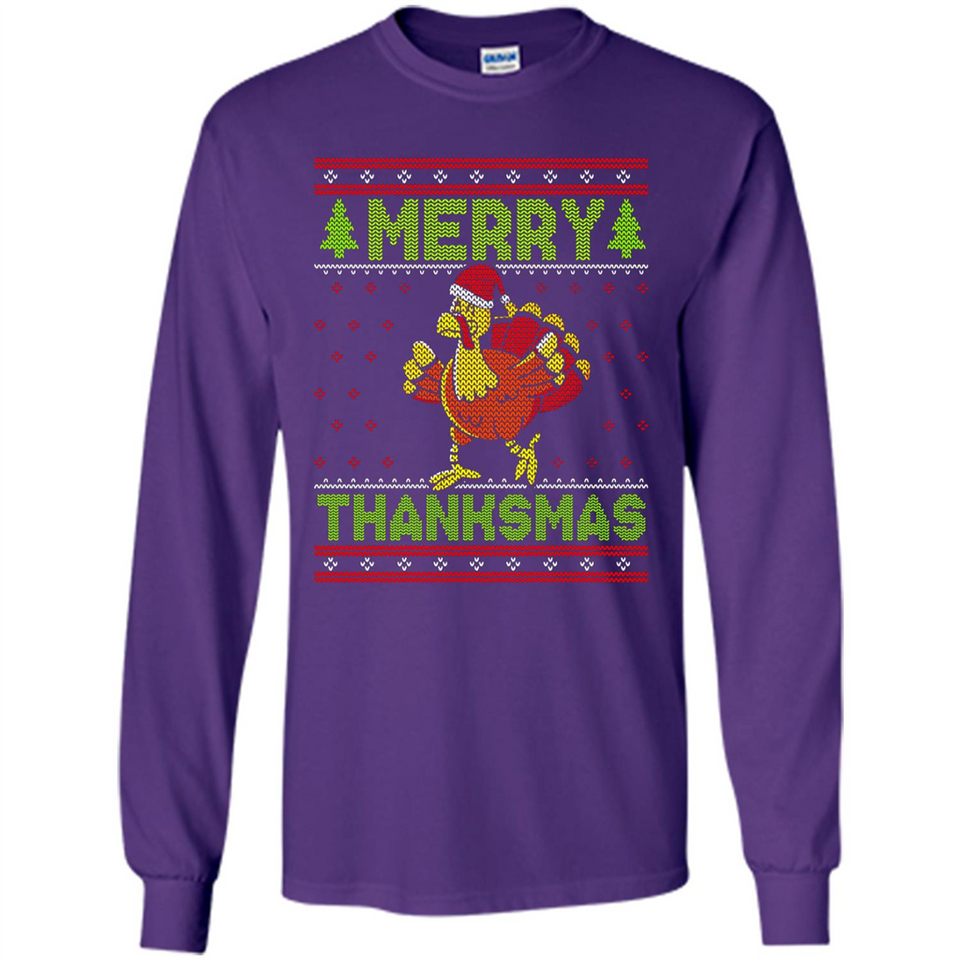Merry Thankmas Ugly Xmas Thanksgiving Turkey Sweatshirt - Long Sleeve T-Shirt