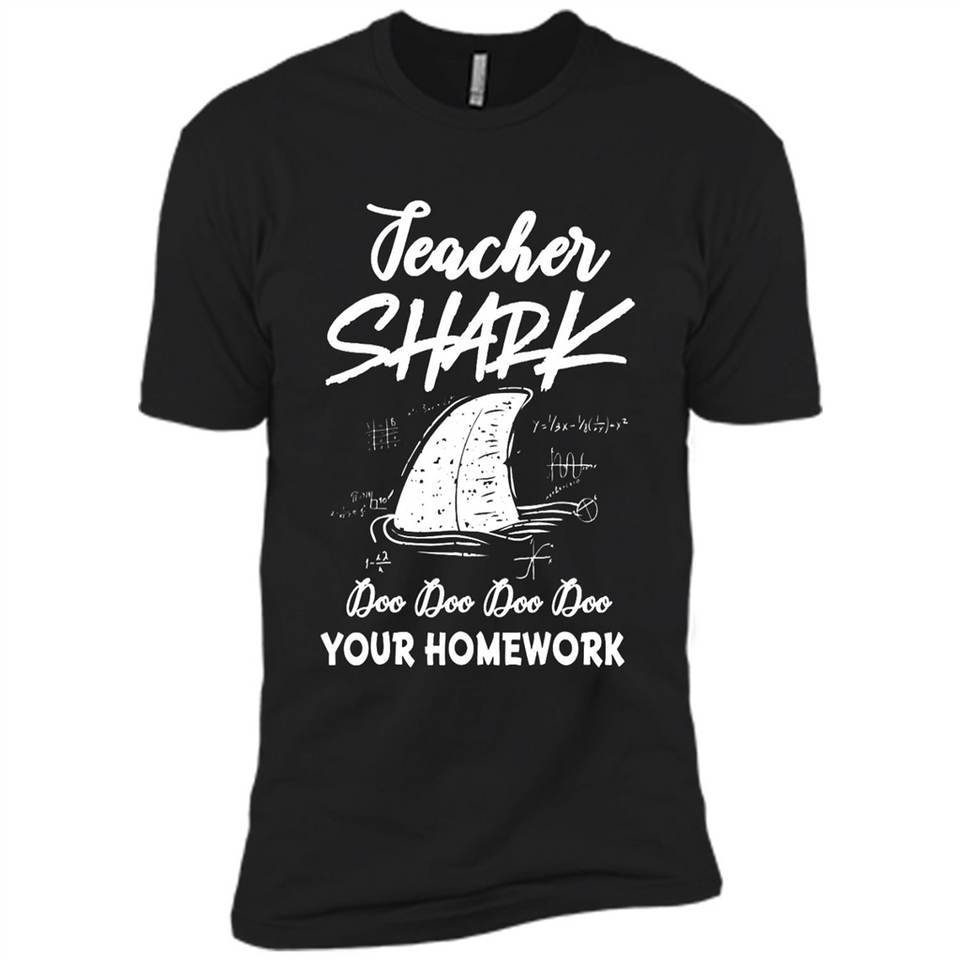 Teacher Shark Doo Doo Doo Your Homework Shirt Ladies' Boyfriend