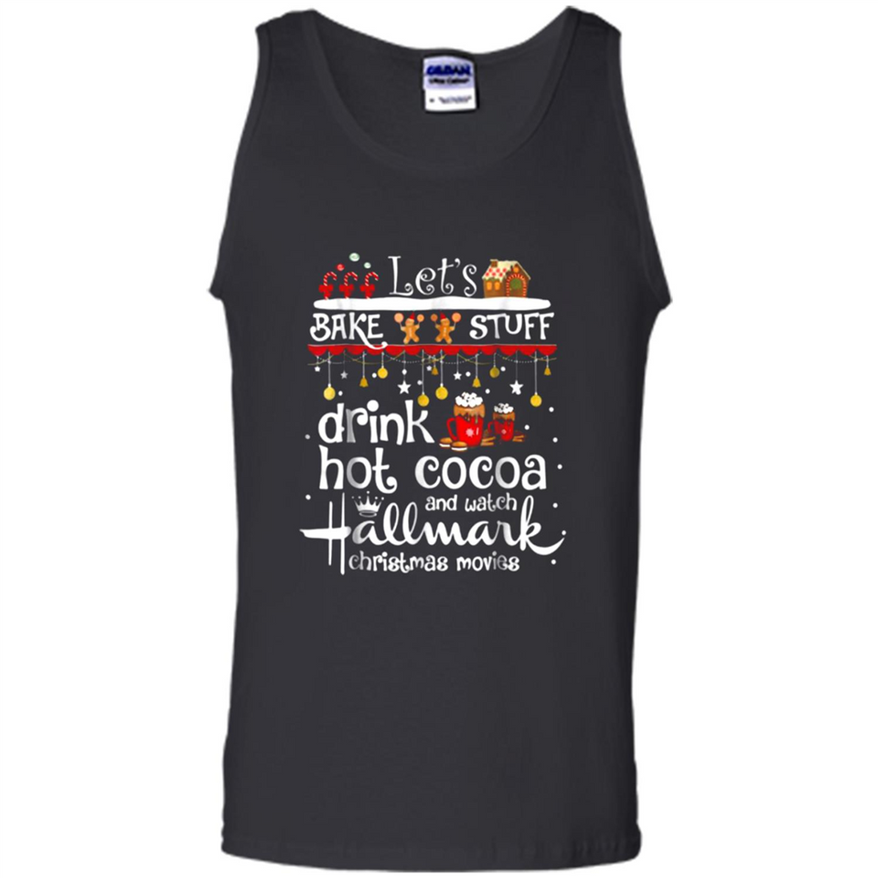 Let’s Bake Stuff Drink Hot Cocoa And Watch Hallmark Christmas Movies PINGPONG
