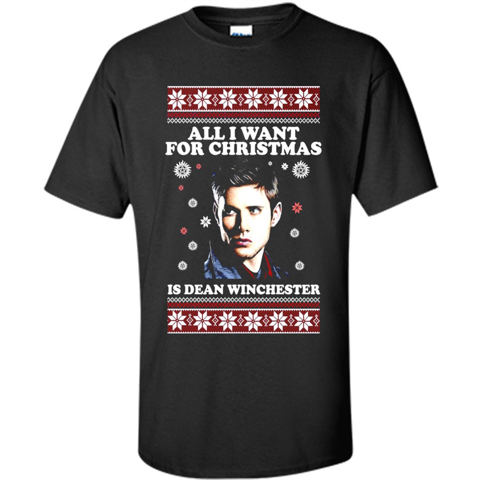 All I want for Christmas is Dean Winchester sweater - Shirt
