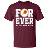 Phoenix Suns Forever For ever not just when we win - Shirt