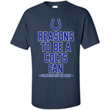 Reasons to be a Indianapolis Colts Fan Complete List on Back - Shirt