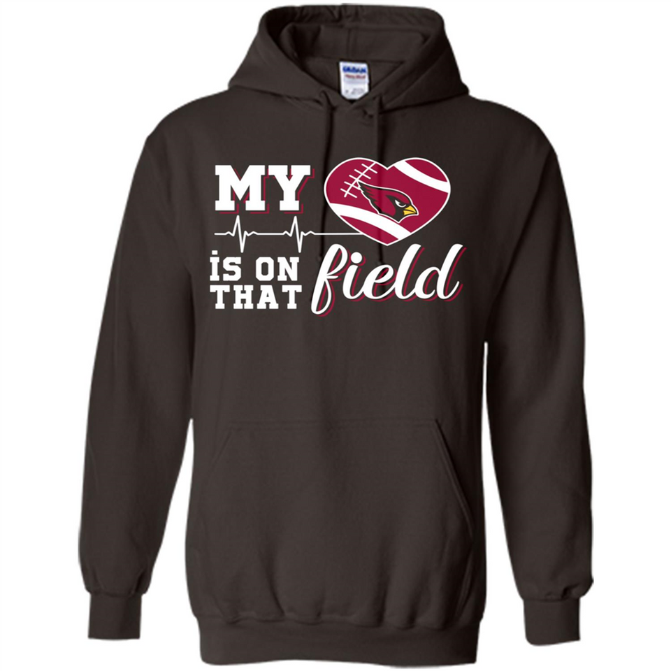 Arizona Cardinals Football My Heart is on that Field - Hoodie