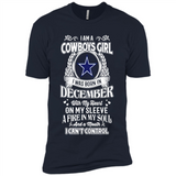 I Am A Cowboys Girl I Was Born In December With My Heart On My Sleeve A Fire In My Soul And A Mouth I Can’t Control - Premium Short Sleeve T-Shirt