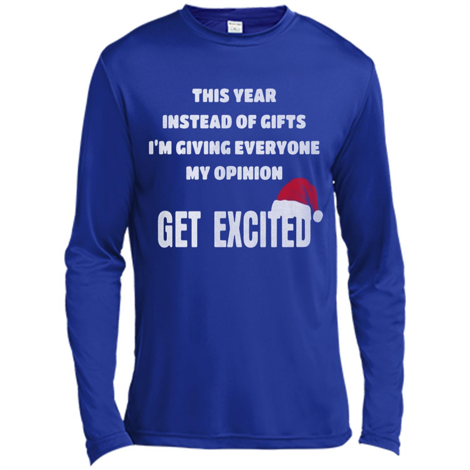 Christmas This Year Instead Of Gifts I’m Giving Everyone My Opinion Get Excited