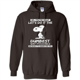 Snoopy Let's Do It The Dumbest Way Possible