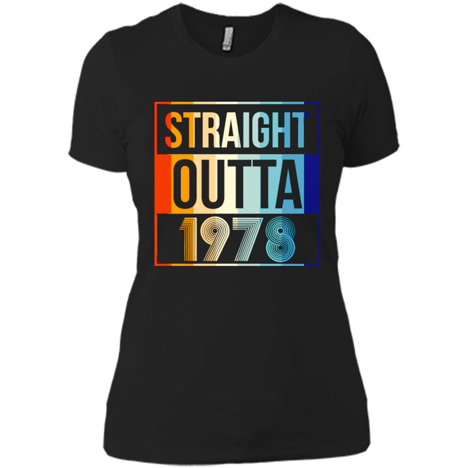 Retro Straight Outta 1978 40 Years Old - Ladies' Boyfriend T-Shirt