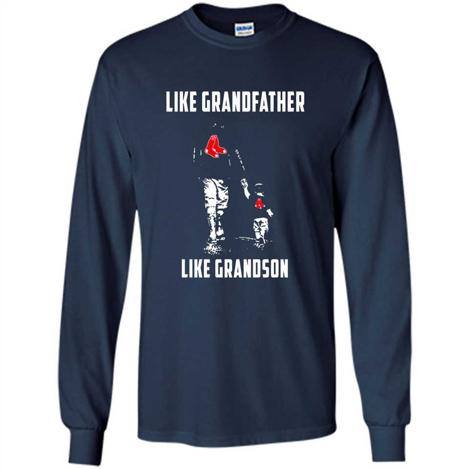 Boston Red Sox GrandFather Like GrandSon - Long Sleeve T-Shirt