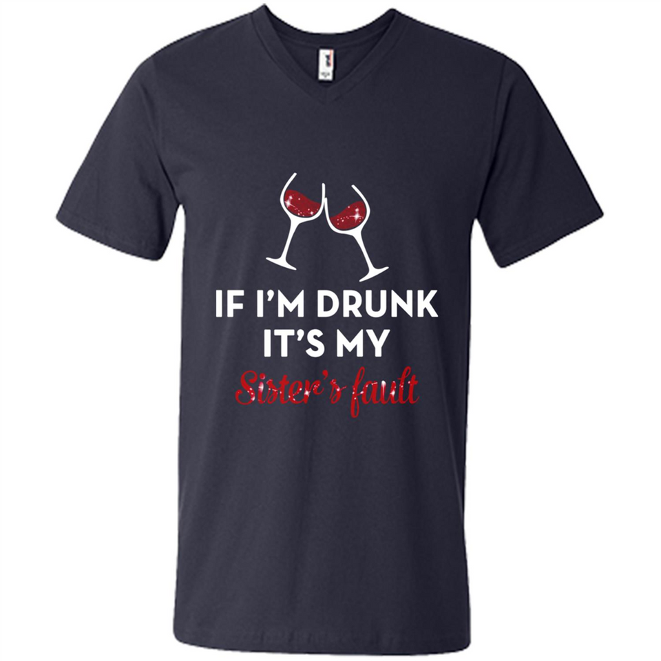 If I'm drunk it's my sister's fault