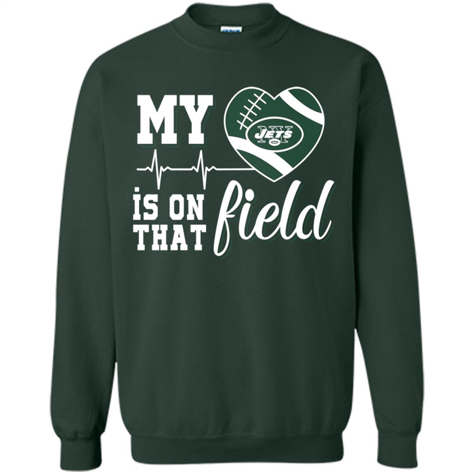 New York Jets Football My Heart is on that Field - Sweatshirt