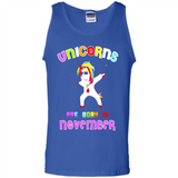 Unicorns Are Born In November Funny