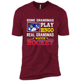 Some Grandmas Play Bingo Real Grandmas Watch Hockey