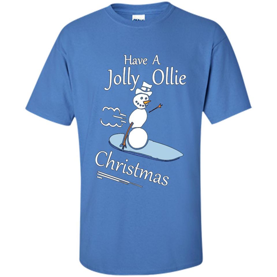 Snowman Snowboarder Tshirt Have Jolly Ollie Christmas